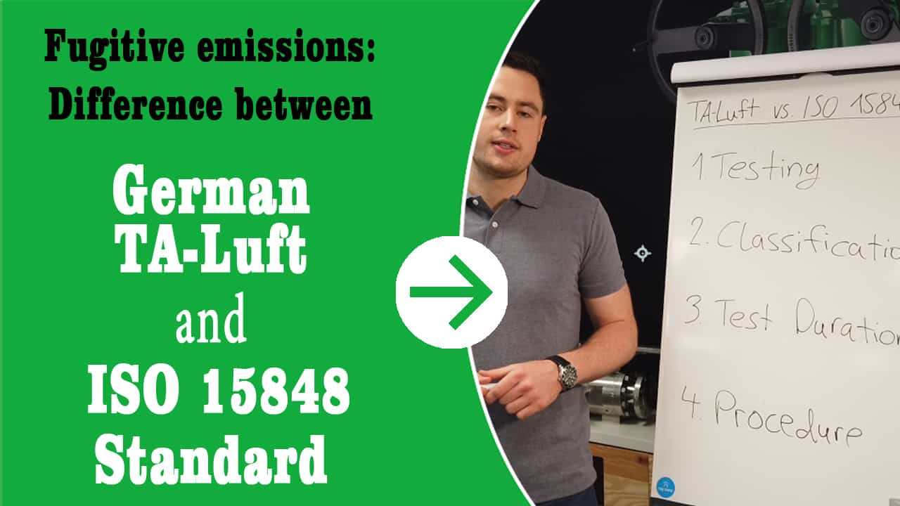Thumbnail for the YouTube video "Fugitive emissions: Difference between TA-Luft and ISO 15848 Standard"